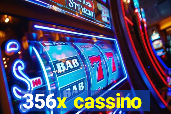 356x cassino